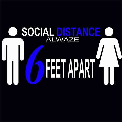 Social Distancing Alwaze Blue / Available in all WHITE PRINT!!