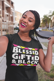 Blessed Gifted & Black