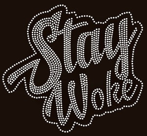 Stay Woke