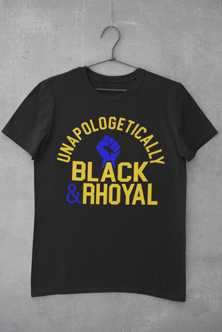 Unapologetically Black & Rhoyal