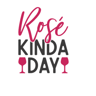 Ros'e Kinda Day