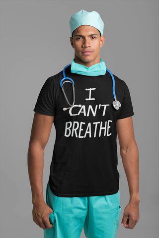I CAN'T BREATHE T SHIRT