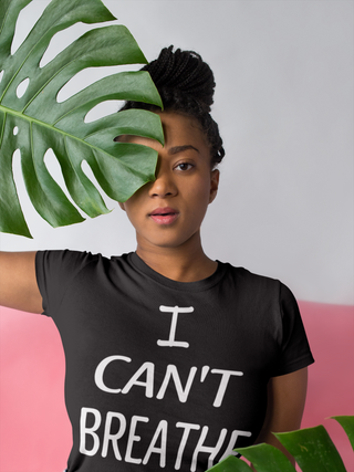 I CAN'T BREATHE T SHIRT